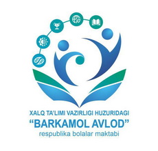 Республиканская детская школа «Баркамол Авлод» Министерства народного образования Республики Узбекистан